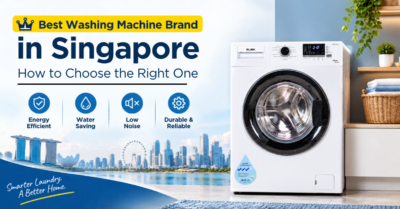 Best Washing Machine Brand in Singapore: How to Choose the Right One