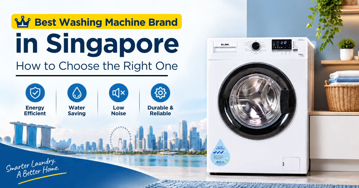 Best Washing Machine Brand in Singapore: How to Choose the Right One