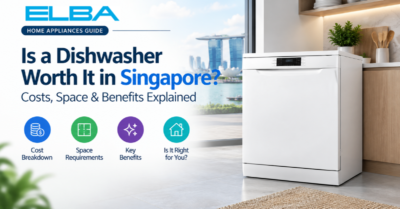 Is a Dishwasher Worth It in Singapore? Costs, Space & Benefits Explained